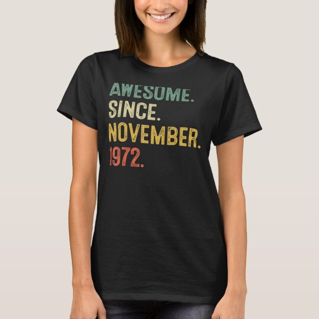 Camiseta 50 Anos De Idade Incrível Desde Novembro De 1972 5 (Frente)