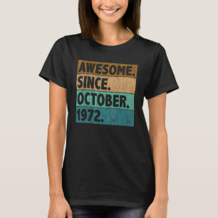 Camiseta 50 anos de idade incrível desde outubro de 1972 50