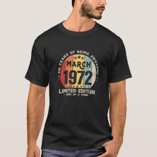 Camiseta 50 Anos De Idade Março 1972 Edição Limitada 50