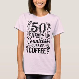 Camiseta 50 Anos e Incontáveis Xícaras de Café