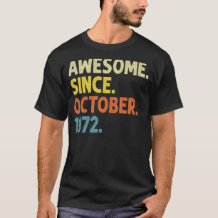 Camiseta 50 Anos Engraçado Incrível Desde outubro de 1972 5