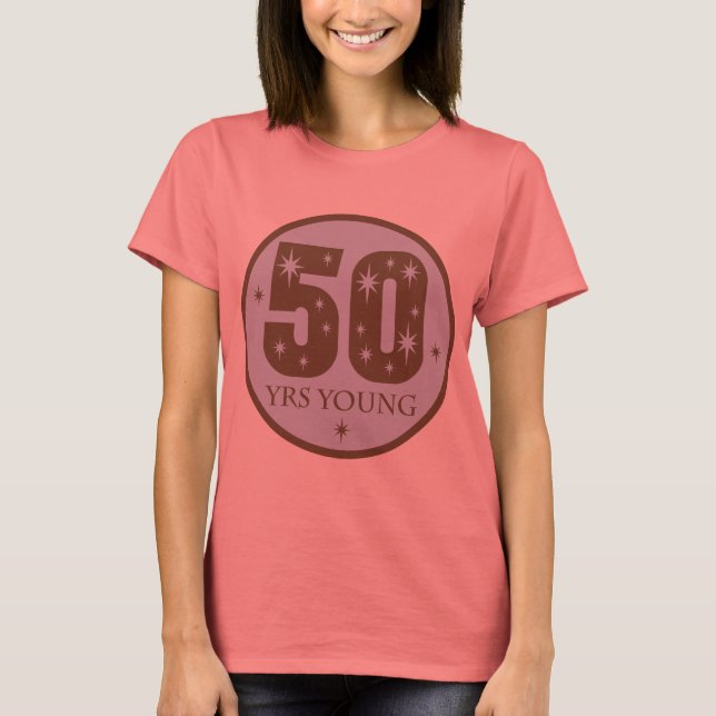 Camiseta 50 Anos Jovem 50 Anos Presente De Aniversário (Frente)