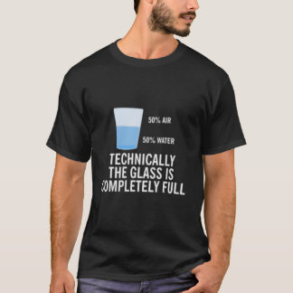 Camiseta 50 Ar 50 Água Tecnicamente O Vidro Está Completame