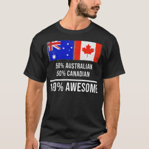 Camiseta 50 australiano 50 canadense 100 incríveis presente