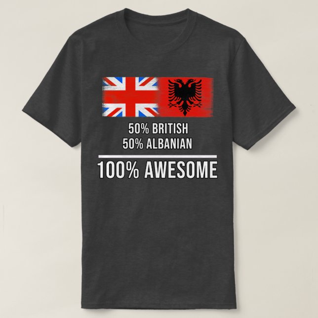 Camiseta 50 britânicos 50 albaneses 100 Presente Incrível p (Frente do Design)