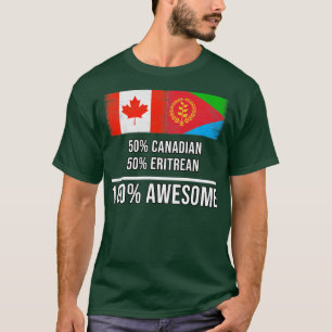 Camiseta 50 canadenses 50 eritreus 100 Presente Incrível pa