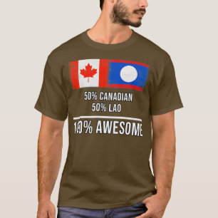 Camiseta 50 canadenses 50 Lao 100 Presente Incrível para La