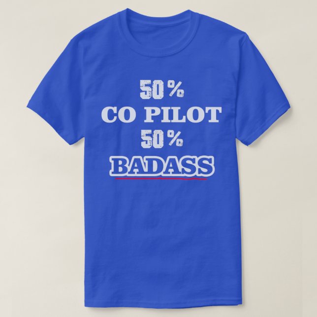 Camiseta 50 Co Pilot 50 Badass  (Frente do Design)