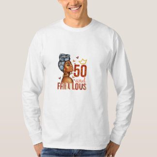 Camiseta 50 E Fabulosa 50 Mulheres De Aniversário