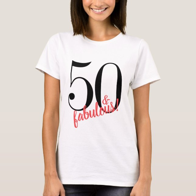 Camiseta 50 e Fabuloso T-Shirt de Aniversário (Frente)