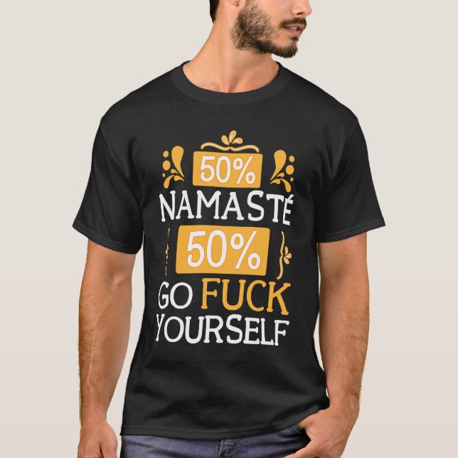 Camiseta 50 Namaste 50 Go Fck Yourself Bollywood Sarcastic  (Frente)