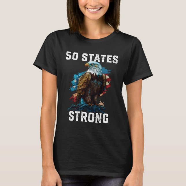 Camiseta 50 States Strong American Bald Eagle America 4th O (Frente)