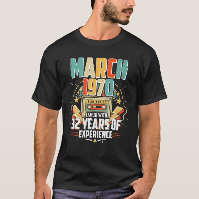 Camiseta 50 Year Old, 50Th Birthday, 1970 March (Frente)