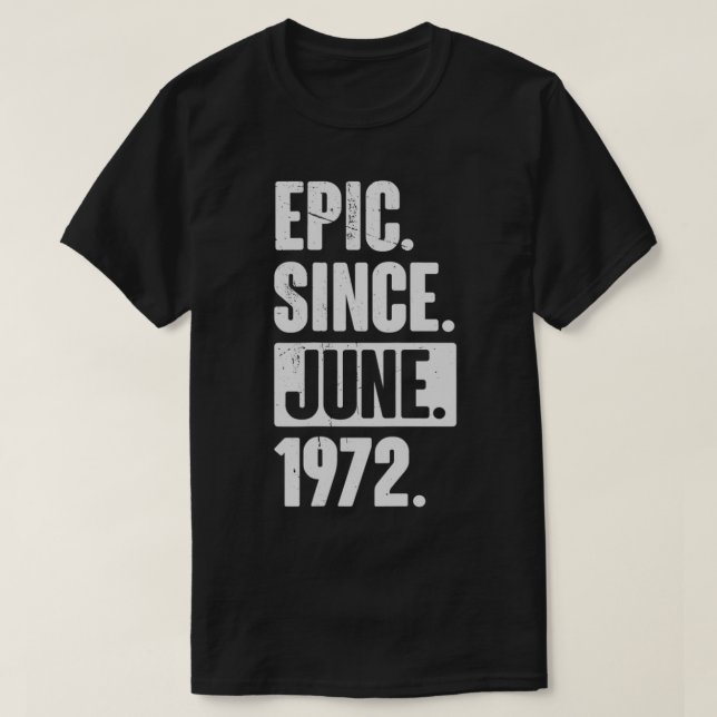 Camiseta 50 Year Old 50th Birthday Gift  Epic Since June 19 (Frente do Design)