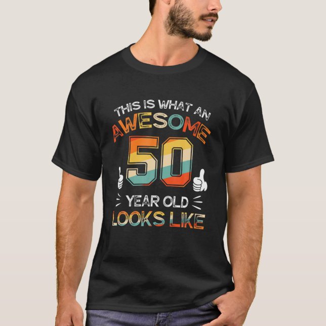 Camiseta 50O Aniversário Com 50 Anos Parece Engraçado B (Frente)