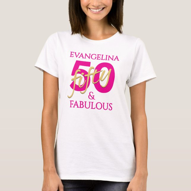 Camiseta 50th Birthday Custom Name 50 and Fabulous  (Frente)
