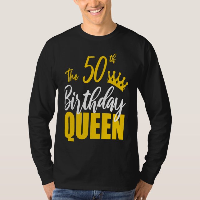 Camiseta 50th Birthday Queen Happy Birthday Party Bday Fami (Frente)