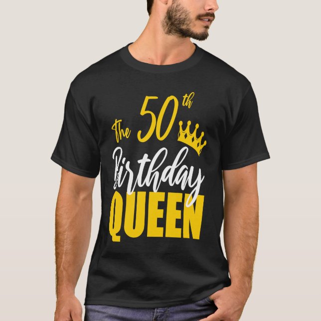 Camiseta 50th Birthday Queen Happy Birthday Party Bday Fami (Frente)