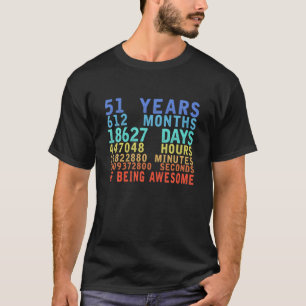 Camiseta 51 Anos 612 Meses De Estar Incrível 51Ruas Anivers