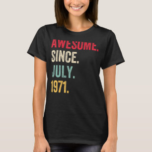 Camiseta 51 anos de idade incrível desde julho de 1971 51º
