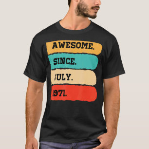 Camiseta 51 anos de idade incrível desde julho de 1971 51º 