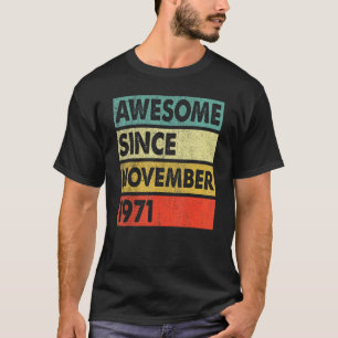 Camiseta 51 Anos De Idade Incrível Desde Novembro De 1971 5
