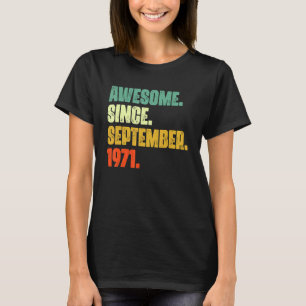 Camiseta 51 Anos De Idade Incrível Desde Setembro De 1971 5