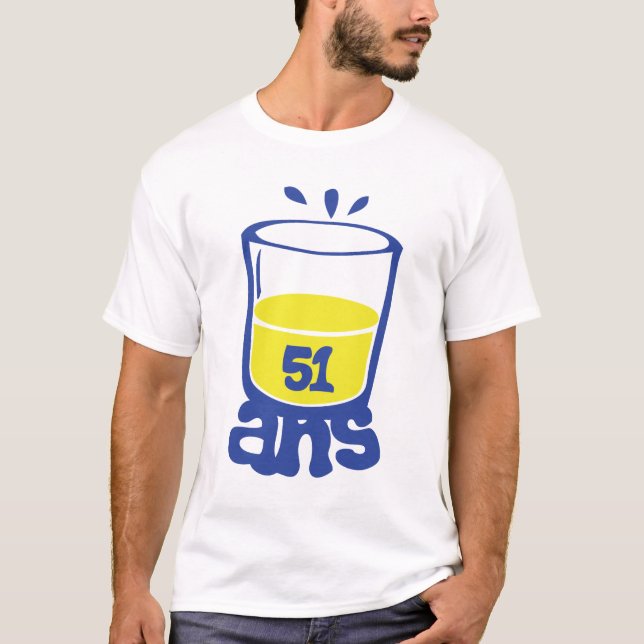 Camiseta 51 ans aperos anniversaire 2 alcool verre humour 1 (Frente)