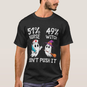 Camiseta 51% enfermeira 49% bruxa não provoque