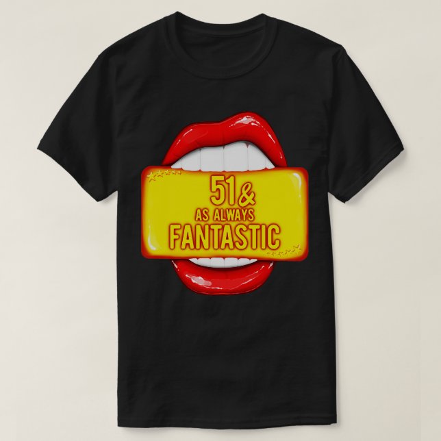 Camiseta 51 ruas Aniversário 51 Como Sempre Fantástico Lábi (Frente do Design)