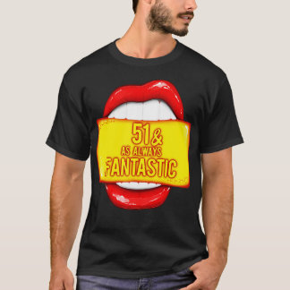 Camiseta 51 ruas Aniversário 51 Como Sempre Fantástico Lábi