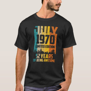 Camiseta 52º Aniversário 52 Anos Incrível Desde Julho De 19