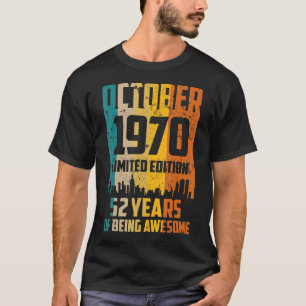 Camiseta 52º aniversário 52 anos incrível desde outubro de 
