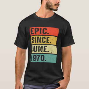 Camiseta 52 Anos De Idade Epic Desde Junho De 1970 52º Aniv