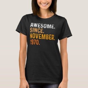 Camiseta 52 Anos De Idade Incrível Desde Novembro De 1970 5