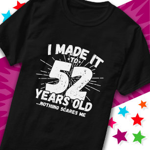Camiseta 52 Anos Sarcástico Meme Engraçado 52 Anos Aniversá
