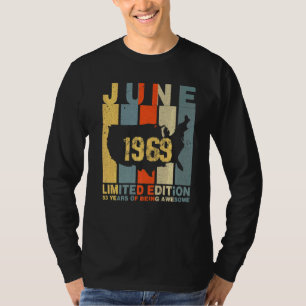 Camiseta 53º Aniversário De Junho De 1969 53 Anos De Incrív
