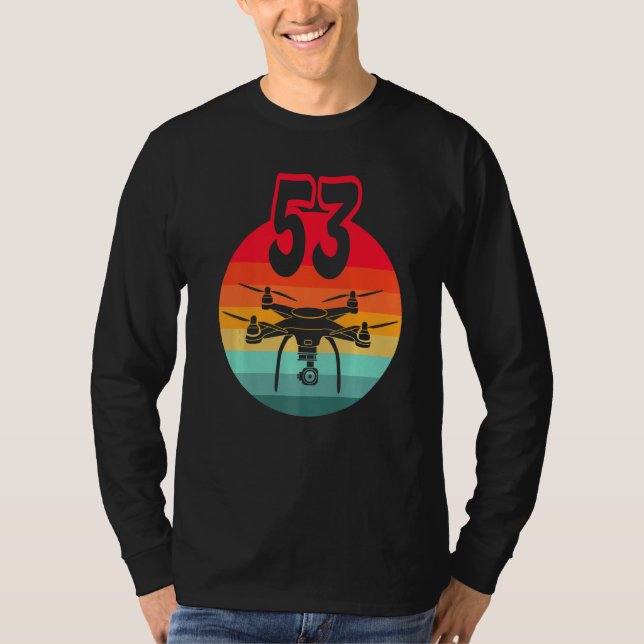 Camiseta 53.º Aniversário I - Drones De Controle Remoto Com (Frente)