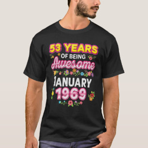 Camiseta 53 Anos De Esforço Desde Janeiro De 1969 Nasciment