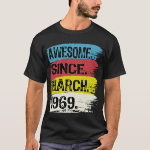 Camiseta 53 anos de idade incrível desde 1969 março 54º ani