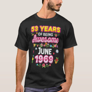 Camiseta 53 Anos De Incrível Desde O Aniversário De Junho D