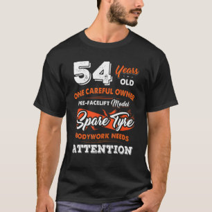 Camiseta 54 anos Um cuidadoso proprietário 54.º aniversário