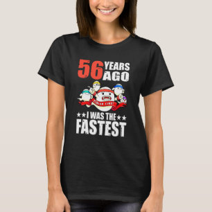 Camiseta 56 Anos Atrás Eu Era O Mais Rápido 56º Esperma De