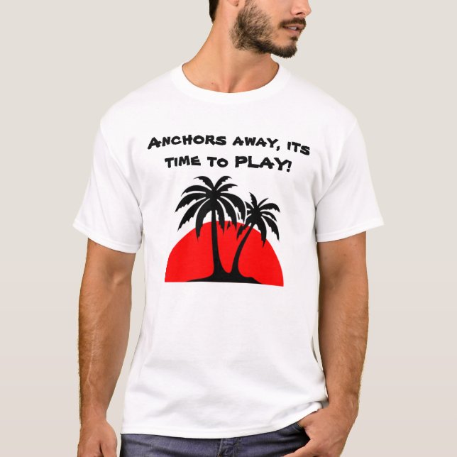 Camiseta 58982, âncoras afastado, sua hora DE JOGAR! (Frente)