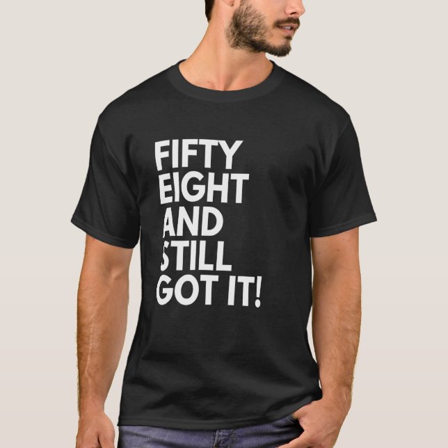 Camiseta 58 Anos E Ainda Consegui 58 58 Bir (Frente)