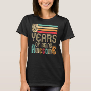 Camiseta 5 Anos De Estar Incrível Aos 5 Anos De 5 Aniversár