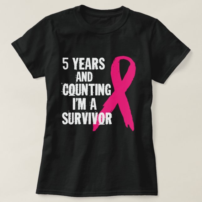 Camiseta 5 anos e contando que sou um Cancer de Sobrevivênc (Frente do Design)