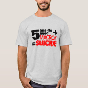 Camiseta 5 ans + Macron = SUICÍDIO - Cinzas