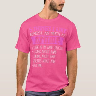 Camiseta 5 Coisas Que Gosto Quase Tanto Como Animes E Esboç