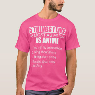 Camiseta 5 Coisas Que Gosto Quase Tanto Como Esboço De Anim